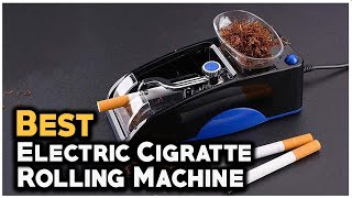 7 Best Electric Cigarette Rolling Machine 2024  Hami Gadgets [upl. by Konstanze]