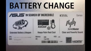 ASUS K555L Series Laptop Battery Change Disassembly Tutorial [upl. by Zerelda]