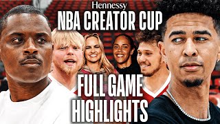 HENNESSY NBA CREATOR CUP  FULL GAME HIGHLIGHTS  Ft TristanJass RealJDub amp More [upl. by Einnus113]