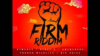 Firm Riddim Mix Full Feat Rebel 6 Demarco Kwenshade Franco Wildlife Nov 2019 [upl. by Hess735]