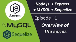 Introduction  Node js  Express  MySQL  Sequelize  Episode 1  Elkick nodejs nodejstutorial [upl. by Puklich]