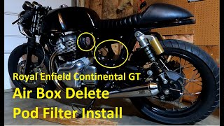 Royal Enfield Continental GT Big Bore Airbox Delete Pod Filter Install Evap Eliminator [upl. by Natye]