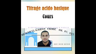 Titrage acido basique Cours [upl. by Abibah]