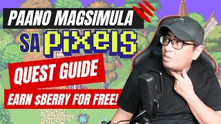 PAANO MAGSIMULA SA PIXELS NFT GAME  ULTIMATE QUEST GUIDE [upl. by Hanikas540]