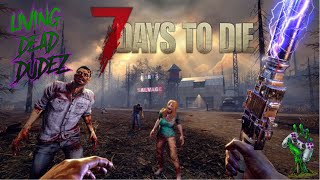 7 days to die Part 10 [upl. by Gretta]