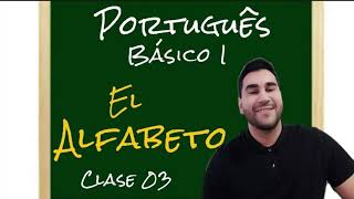 CÓMO DECIR EL ALFABETO EN PORTUGUÉS  CLASE 03 [upl. by Sakmar]