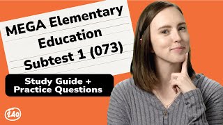 MEGA Elementary Education Subtest I 073 Study Guide  Practice Questions [upl. by Mitch363]