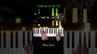 Billie Eilish  L’AMOUR DE MA VIE Piano Cover LAMOURDEMAVIE BillieEilish PianellaPianoShorts [upl. by Tiat]