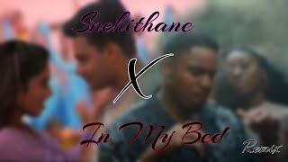 Mahin 31  Snehithane X In My Bed Remix Lyrics Video [upl. by Alomeda]