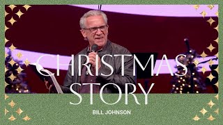 Bill Johnson  The Christmas Story  Bethel Church [upl. by Voltz307]