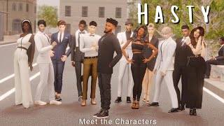 Hasty  Meet the Characters [upl. by Tnilc]