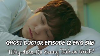 Ghost Doctor Episode 12  Ko Seung Tak Woke Up next to Soo Jeong [upl. by Seni]