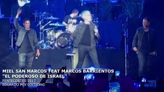 EL PODEROSO DE ISRAEL  MIEL SAN MARCOS FEAT MARCOS BARRIENTOS HD 1080 PENTECOSTÉS [upl. by Atilrac]