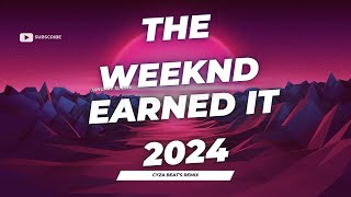 The weeknd  Earned it 2024 Cyza beats remix [upl. by Materse]