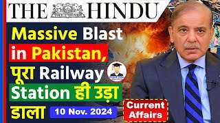 10 November 2024  The Hindu Newspaper Analysis  10 November Current Affairs  Pakistan Blast News [upl. by Aimerej]