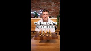 12 BURGER am TAG zum ABNEHMEN [upl. by Jannery]