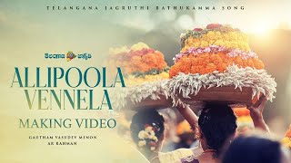 Allipoola Vennela Song Making Video  Telangana Jagruthi Bathukamma Song 2021  AR Rahman [upl. by Kreiker]