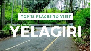 Yelagiri  Top 15 places to visit  Art and Travel [upl. by Ativel]