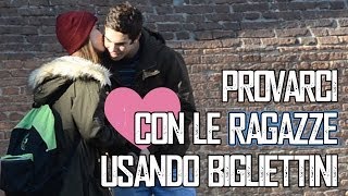 Provarci con le Ragazze usando Bigliettini [upl. by Ylicic]