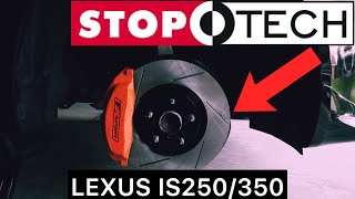 StopTech Slotted Rotors And Sport Brake Pads Install On My 2011 Lexus IS350 [upl. by Tarttan945]