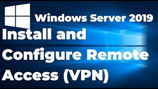 24 Install and Configure Remote Access VPN on Windows Server 2019 [upl. by Nnylaehs]