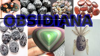 Explicando los diferentes tipos de PIEDRA OBSIDIANA y sus usos [upl. by Norvin]