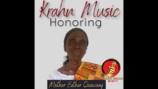 KRAHN MUSIC HONORING MOTHER ESTHER QUAWEAY [upl. by Oika754]