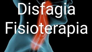 Disfagia fisioterapia [upl. by Luz]