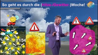 So geht es durch die Hitze amp GewitterWoche Im Osten oft über 30° Wettervorhersage 0814072024 [upl. by Rey160]