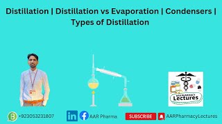 Distillation  Distillation vs Evaporation  Condensers  Types of Distillation  Physical Pharmacy [upl. by Enomsed]