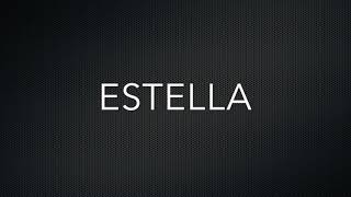 How to Pronounce Estella [upl. by Sirap843]