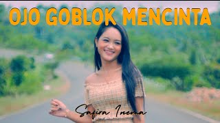 Safira Inema  Ojo Goblok Mencinta Official Music Video ANEKA SAFARI [upl. by Squier]