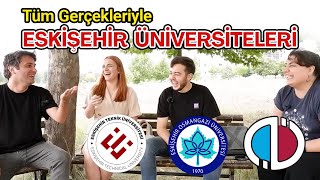 Öğrenci Gözüyle Eskişehir ve Eskişehir Üniversiteleri  Üniversite Tercihleri [upl. by Sane]