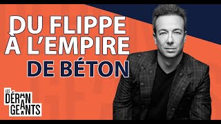 Luc Poirier  Du Flippe à l’Empire de Béton [upl. by Dlarej]