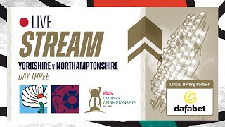 Live Stream  Yorkshire v Northamptonshire  Vitality County Championship  Day Three [upl. by Etam]