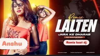 lalten jra ke dharab raninew song djsong musicremix remix viralsong 2024djremix allsongsold [upl. by Zetnas]