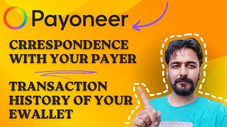 Payoneer Correspondence with your payer Transaction history of your eWallet solution Urdu Hindi [upl. by Ginevra357]