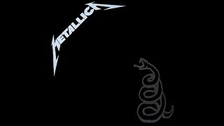 Metallica  Black Album  Full Album  1991 [upl. by Euqnomod470]