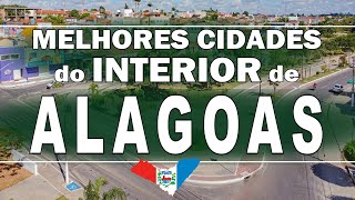 TOP 10 cidades do interior de ALAGOAS para morar [upl. by Katti133]