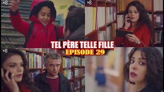 TEL PÈRE TELLE FILLE ÉPISODE 29 EN FRANÇAIS [upl. by Znieh]