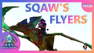 ARK Survival ASCENDED MODS 🦖 SQAWS FLYERS  ARK Ascended WildCardStudios [upl. by Alleroif]