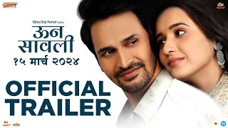 Unn Sawali  ऊन सावली  Official Trailer  Bhushan Pradhan Shivani Surve  15th March [upl. by Ahsrop319]