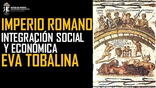 Integración social y económica en el Imperio romano Eva Tobalina [upl. by Kerwin]