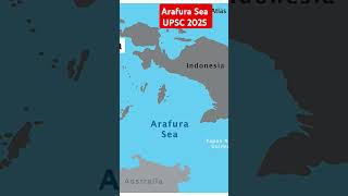 Arafura Sea upsc 2025 upscprelims2025 upscmapping [upl. by Lotsirb]