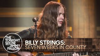 Billy Strings Seven Weeks in County  The Tonight Show Starring Jimmy Fallon [upl. by Einnalem395]