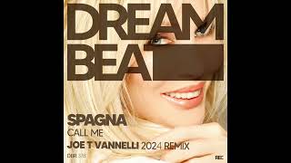 Spagna  Call Me  JOE T VANNELLI Soulful 2024 Remix [upl. by Lucio177]