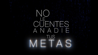 NO LE CUENTES A NADIE TUS METAS [upl. by Constancy565]