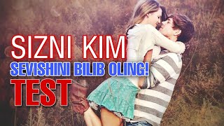 Sizni kim sevadi Sevgi testi sizni kim sevishini aniq aytib beradi [upl. by Coates]