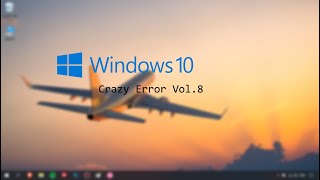 Windows 10 Crazy Error Vol8 [upl. by Vevina]