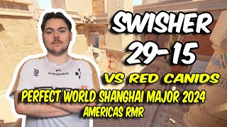 M80 Swisher 2915 vs Red Canids Anubis Perfect World Shanghai Major 2024 Americas RMR  CS2 POV [upl. by Addy]